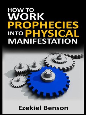 cover image of How to Work Prophecies Into Physical Manifestation